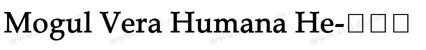 Mogul Vera Humana He字体转换